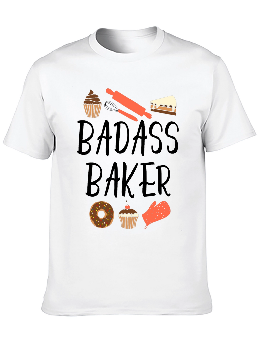 Badass Baker T-Shirt - Funny Baking Tee