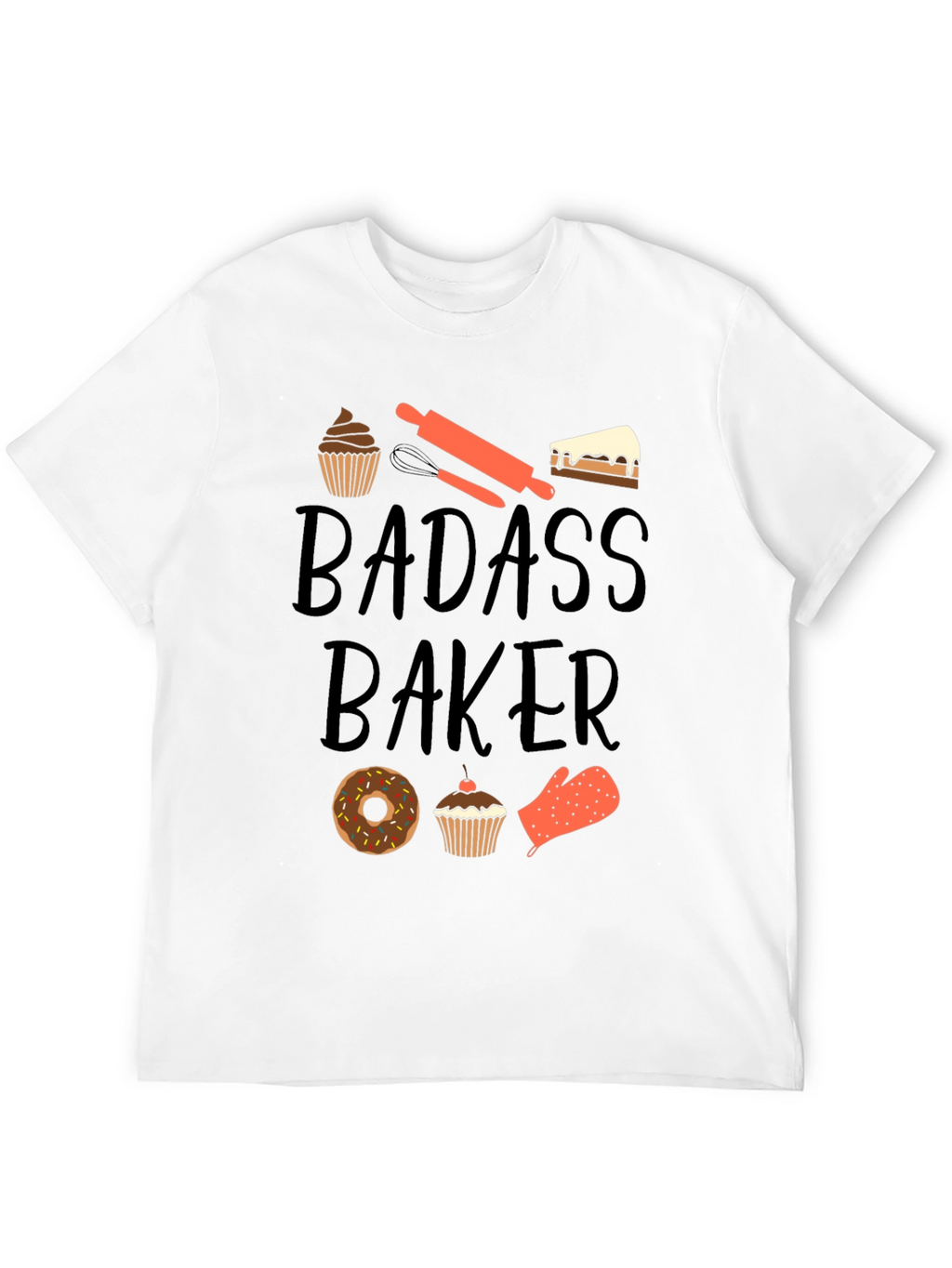 Badass Baker T-Shirt - Funny Baking Tee