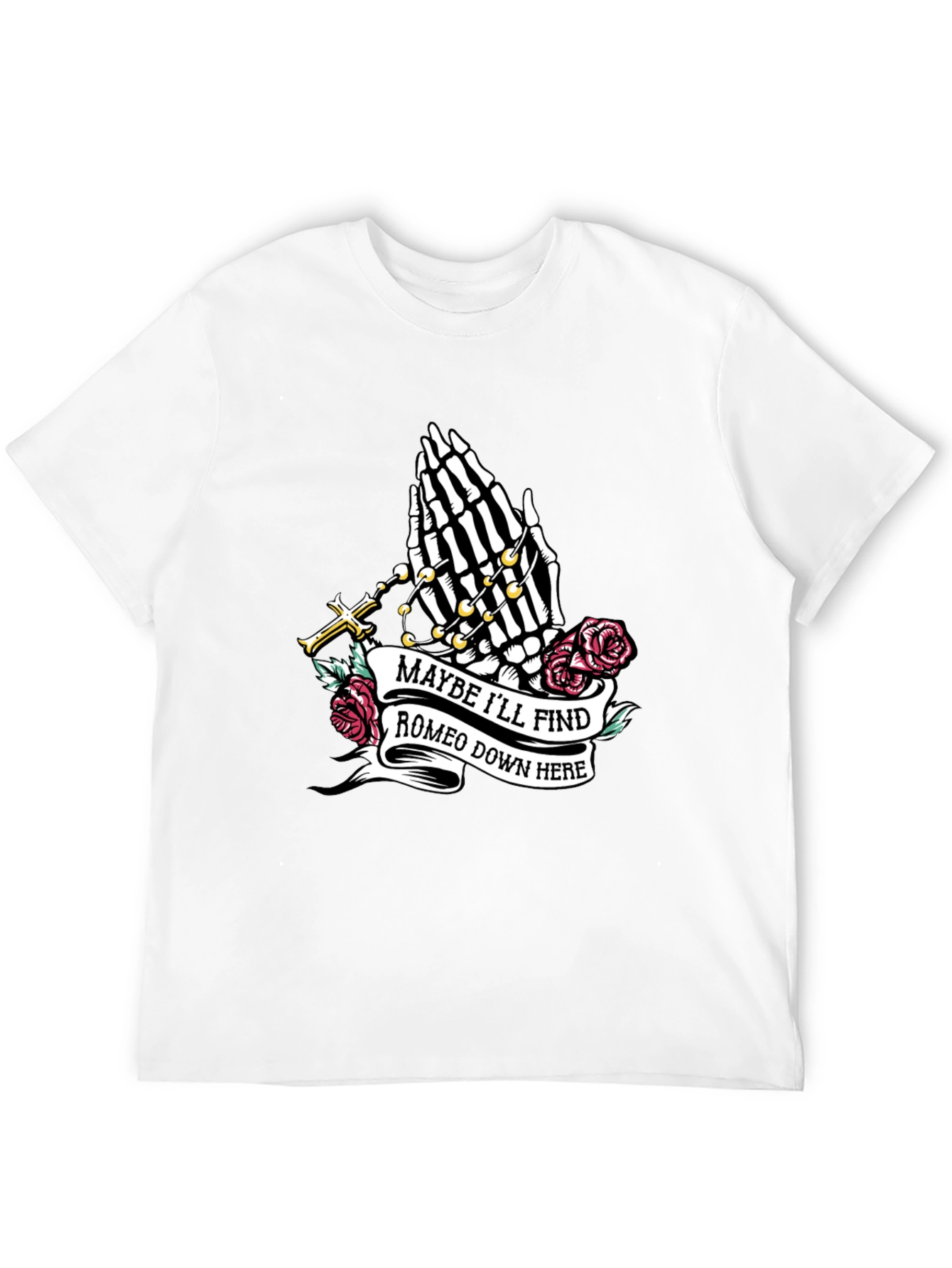 Maybe Ill Find Romeo Graphic Tee
