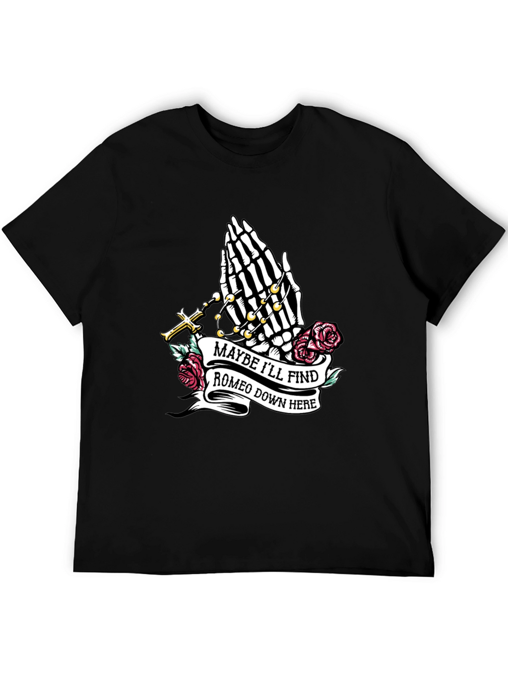 Maybe Ill Find Romeo Graphic Tee