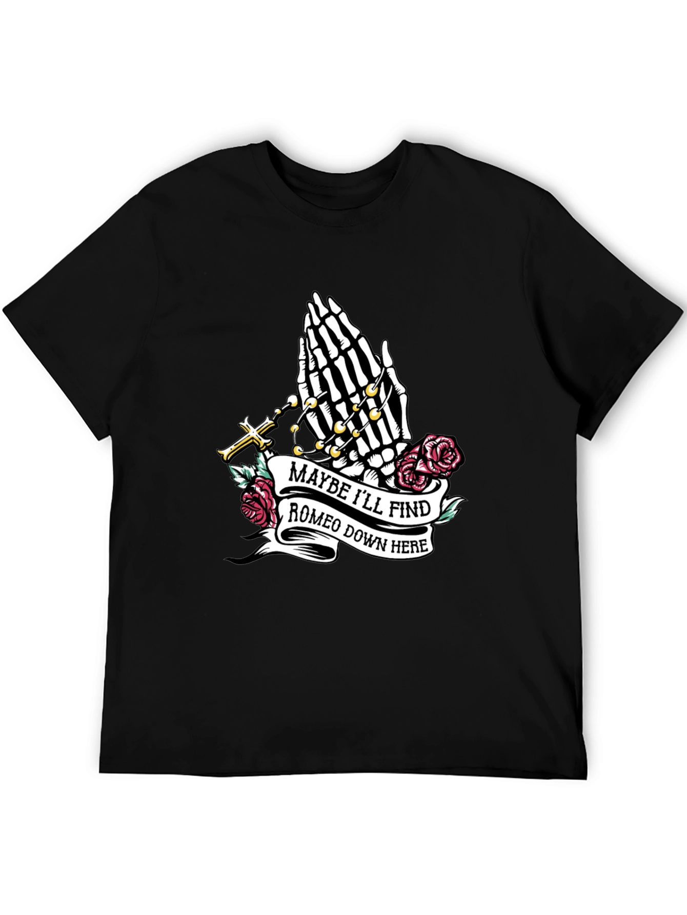 Maybe Ill Find Romeo Graphic Tee