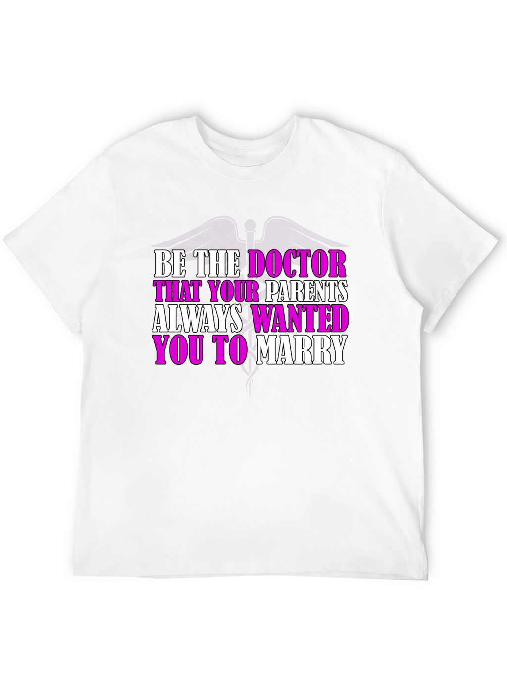 Doctor Parent Wish T-Shirt