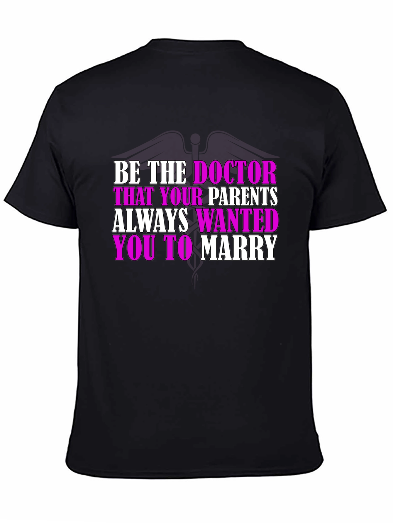 Doctor Parent Wish T-Shirt