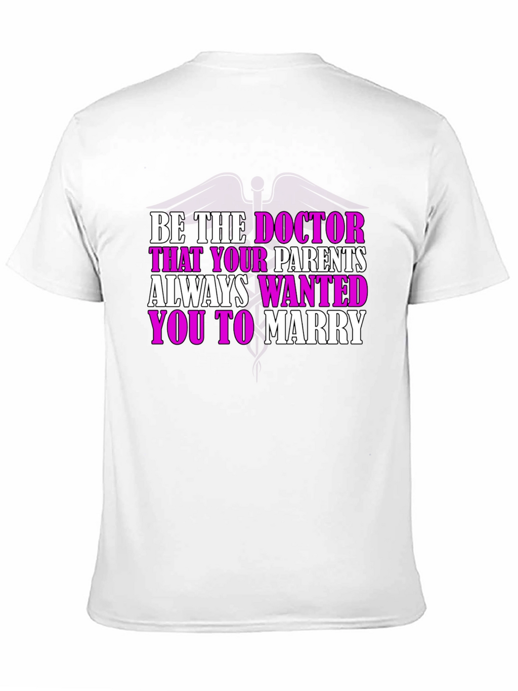Doctor Parent Wish T-Shirt
