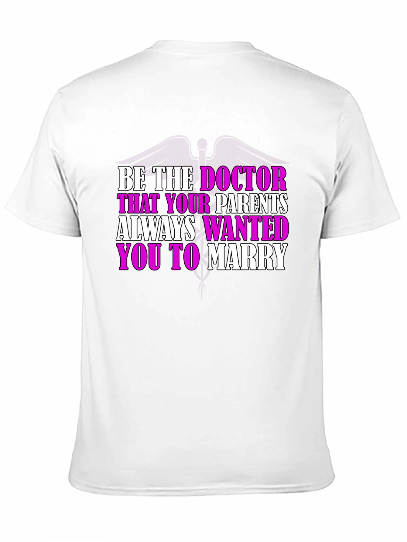 Doctor Parent Wish T-Shirt