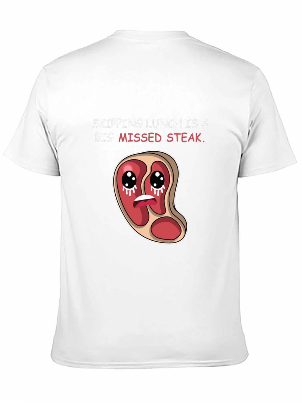 Missed Steak Pun Graphic T-Shirt