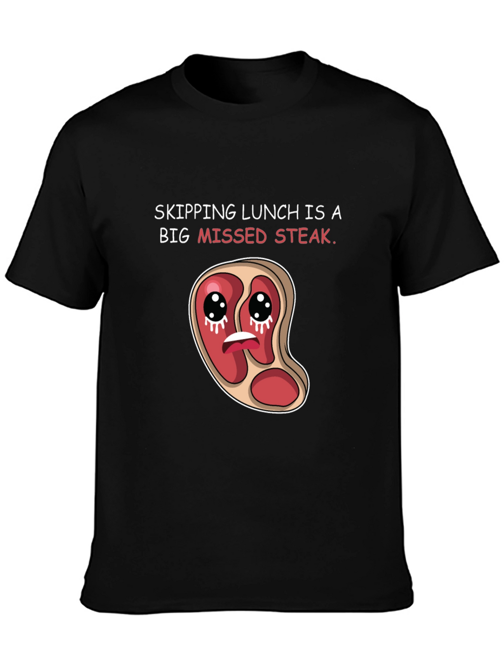 Missed Steak Pun Graphic T-Shirt
