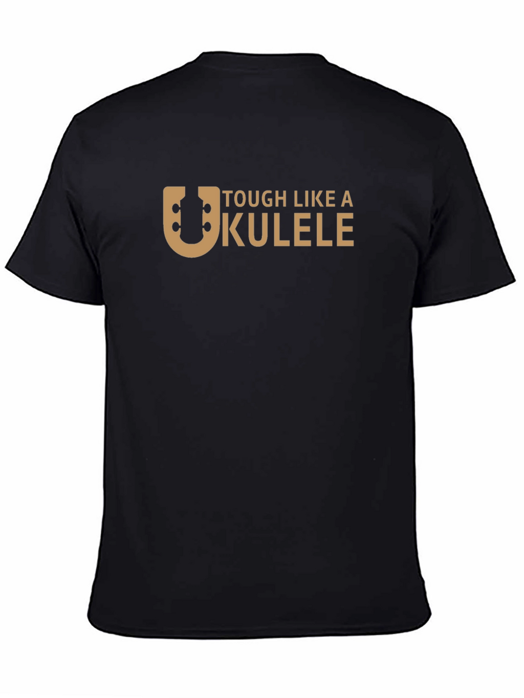 Tough Like a Ukulele Black T-Shirt