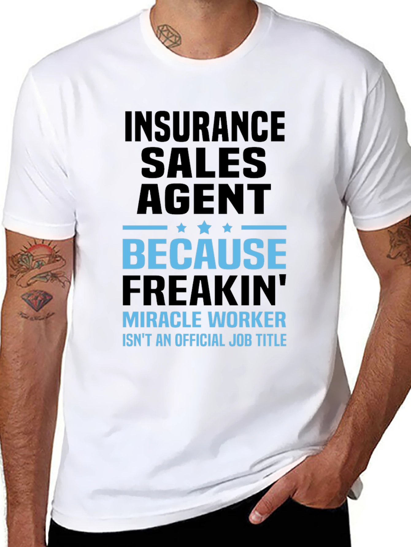 Insurance Sales Agent T-Shirt - Miracle Worker Humor