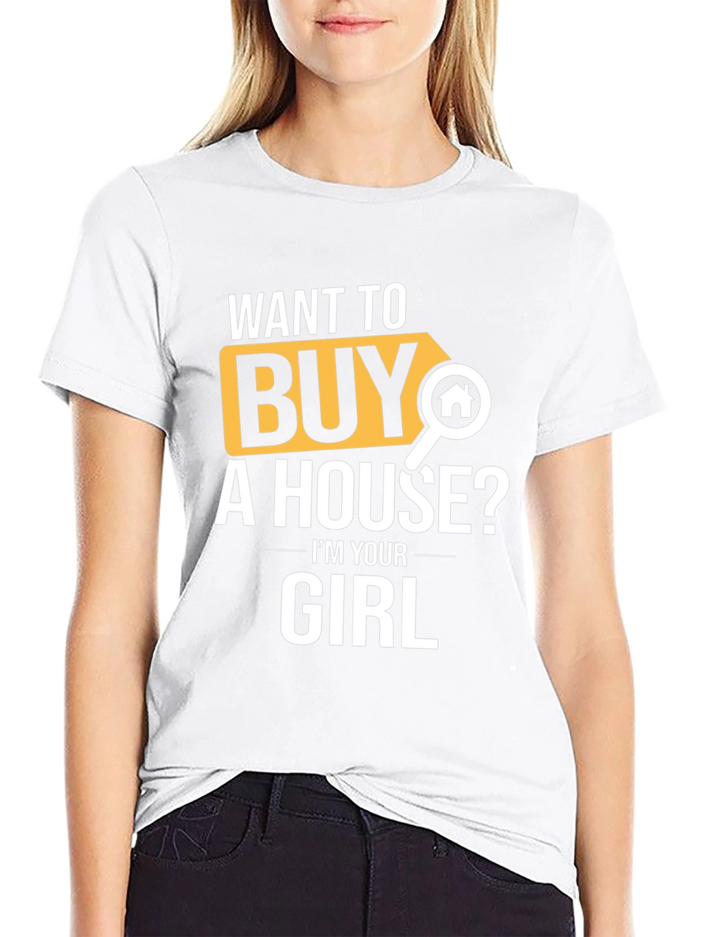 Want to Buy A House? T-Shirt
