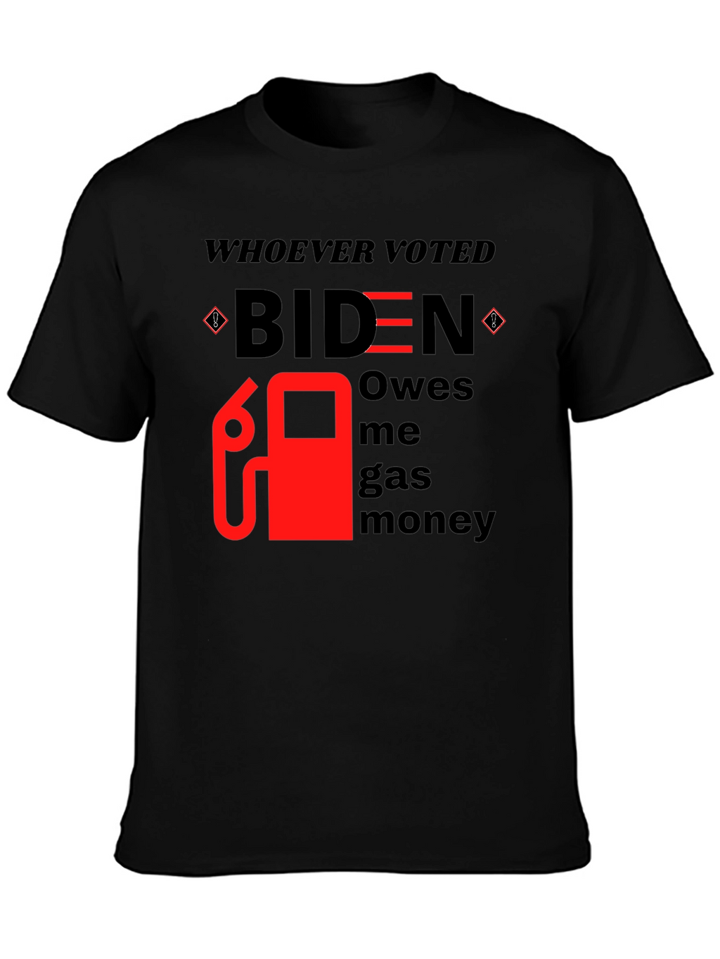 Biden Gas Money T-Shirt - Funny Political Tee