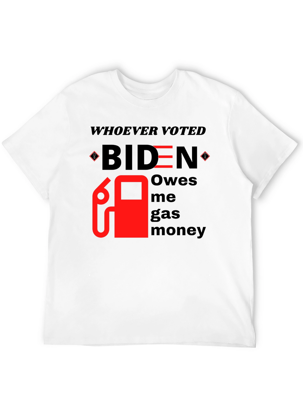 Biden Gas Money T-Shirt - Funny Political Tee