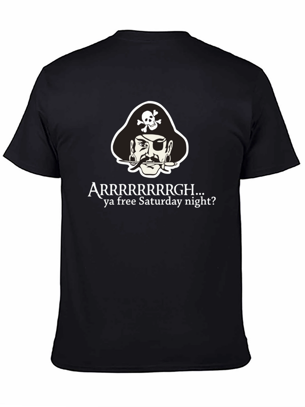 Arrrgh Pirate Saturday Night T-Shirt