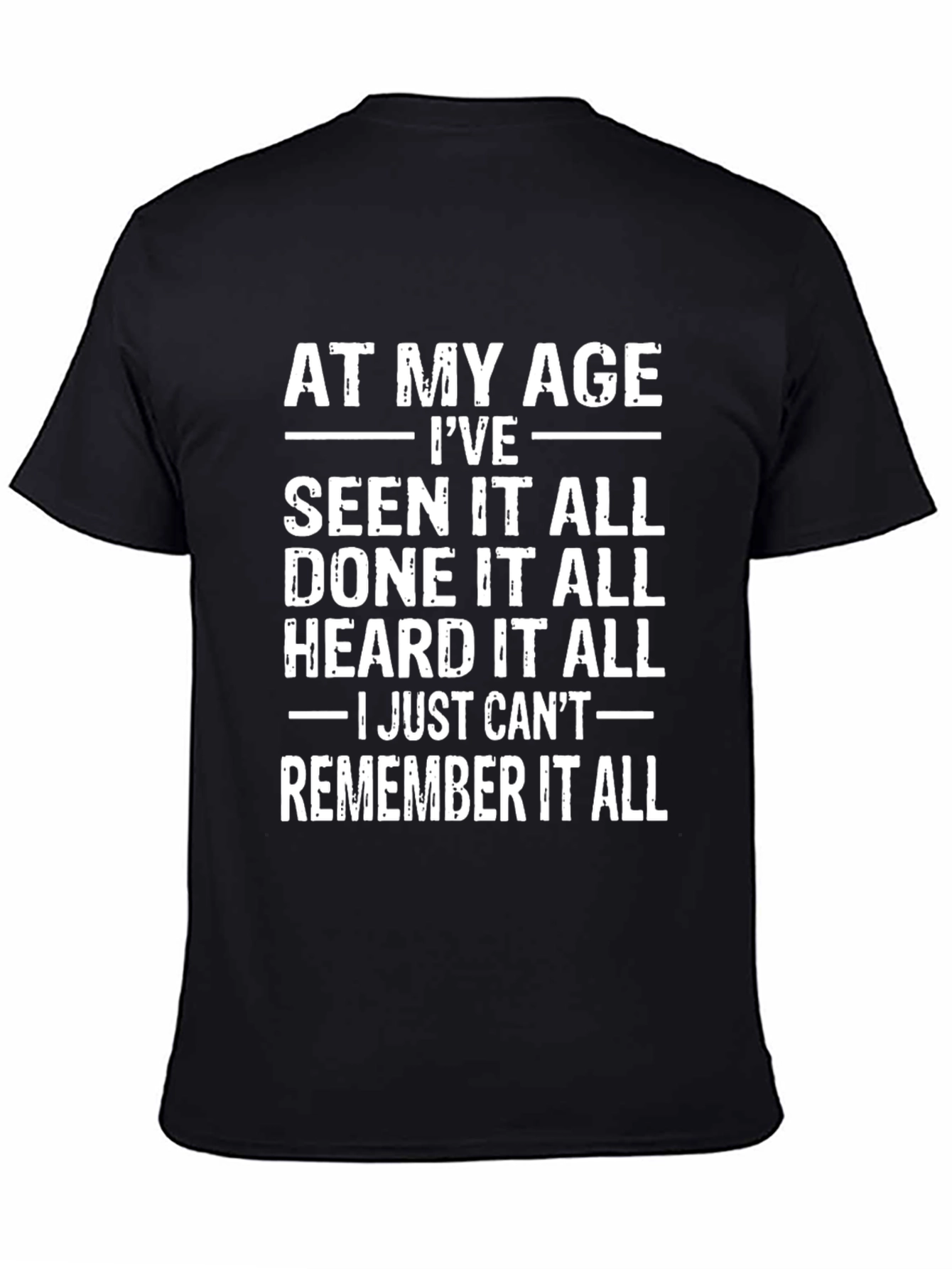 Funny At My Age Graphic T-Shirt
