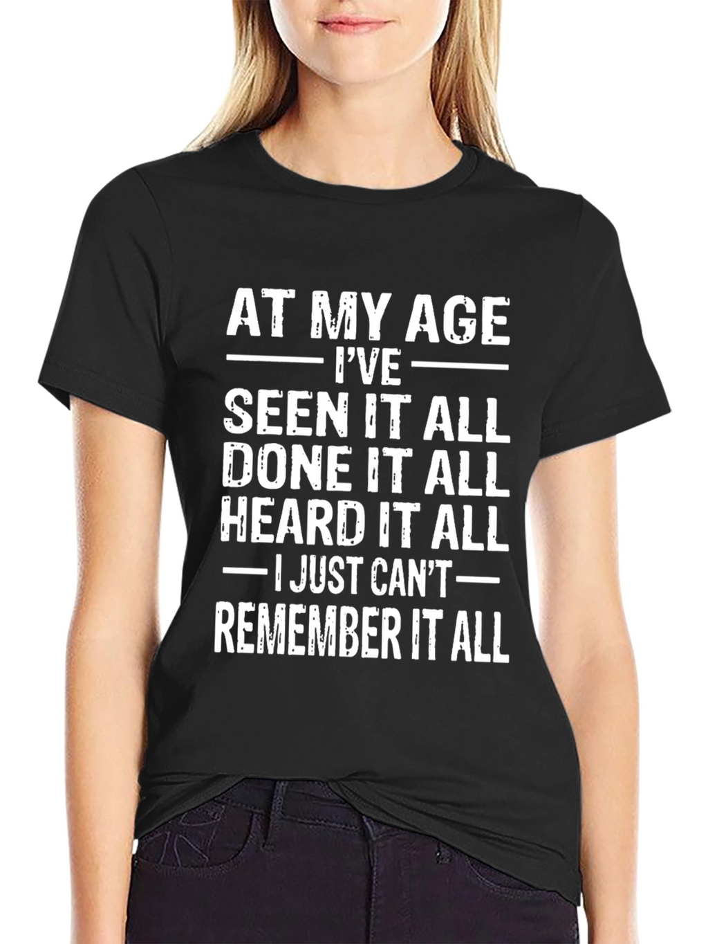 Funny At My Age Graphic T-Shirt