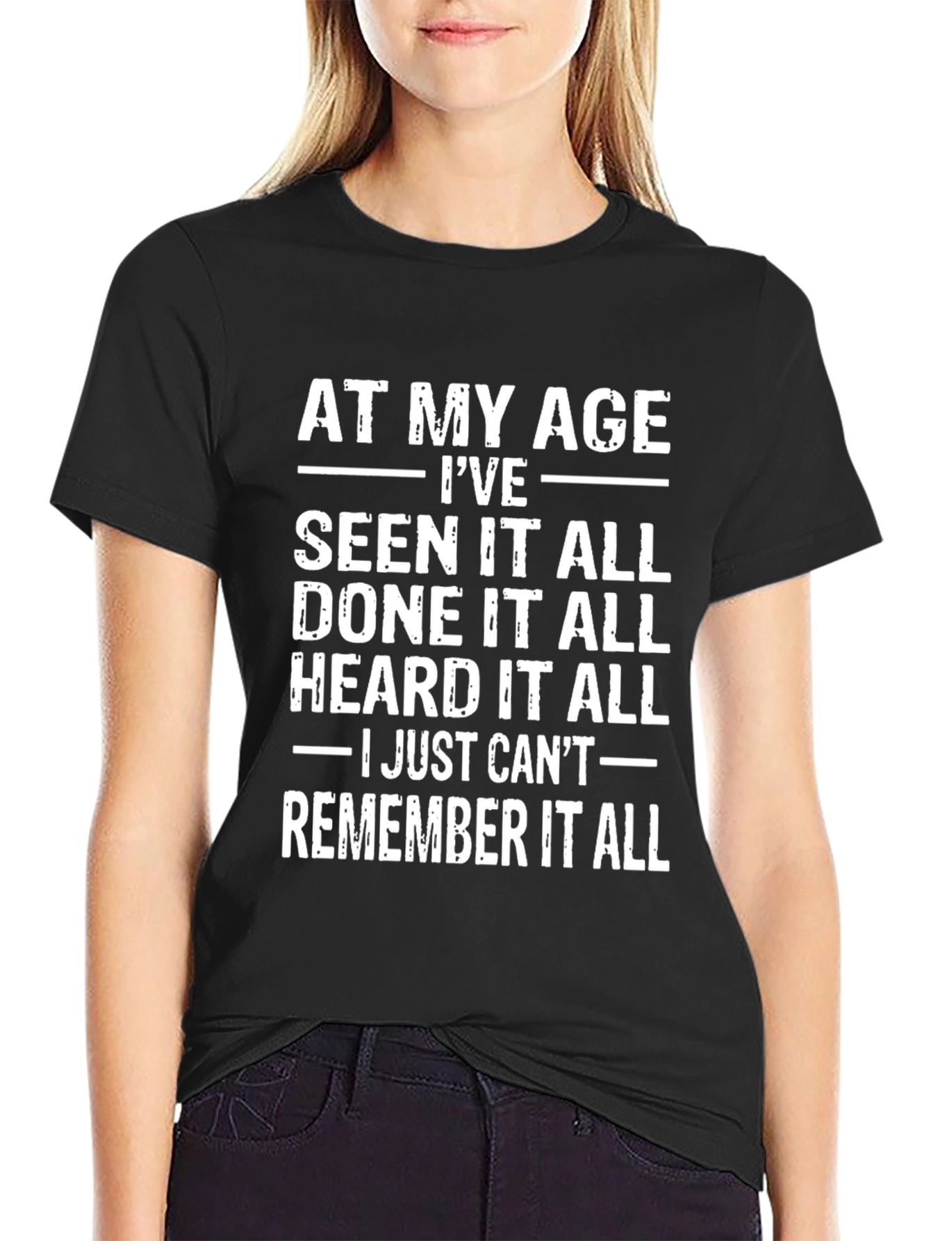 Funny At My Age Graphic T-Shirt