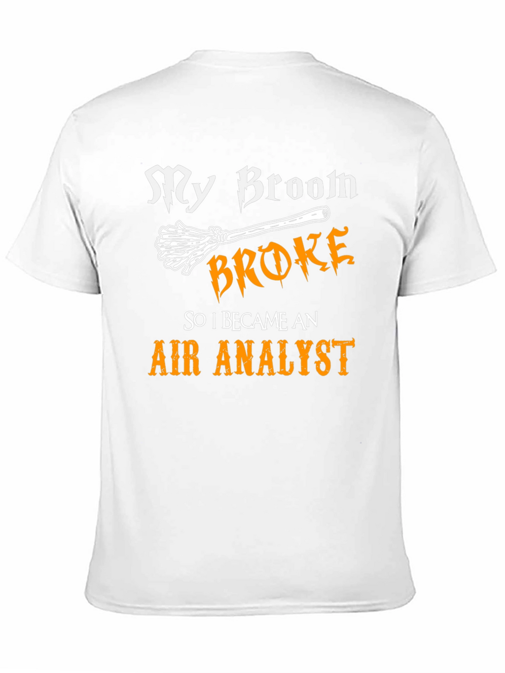 Funny Air Analyst T-Shirt Broken Broom Tee
