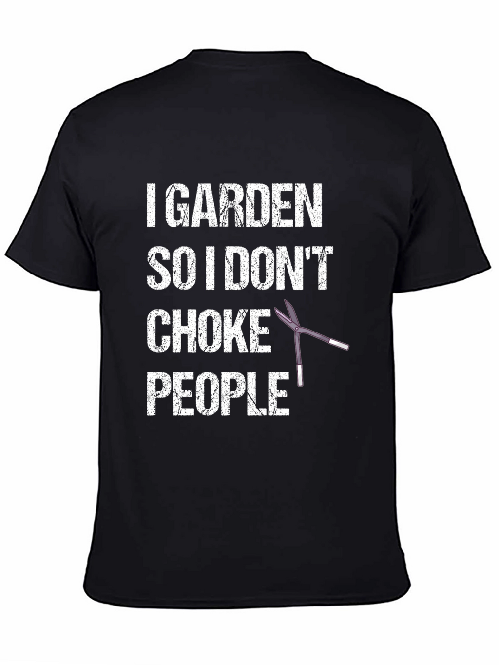I Garden So I Dont Choke People T-Shirt