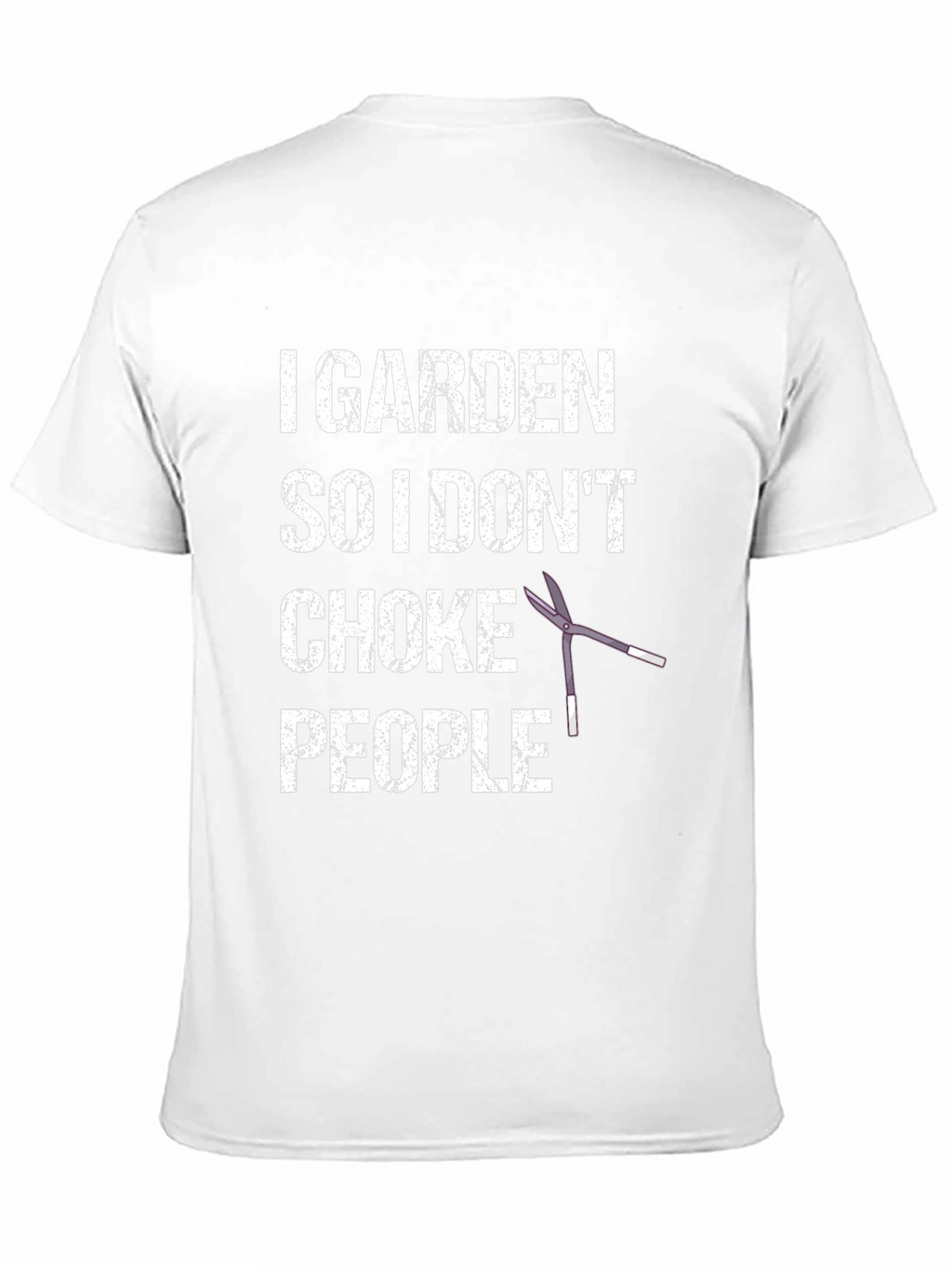 I Garden So I Dont Choke People T-Shirt