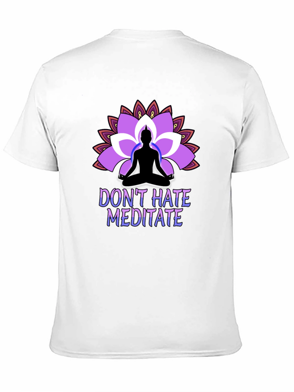 Dont Hate Meditate Black T-Shirt Lotus Design