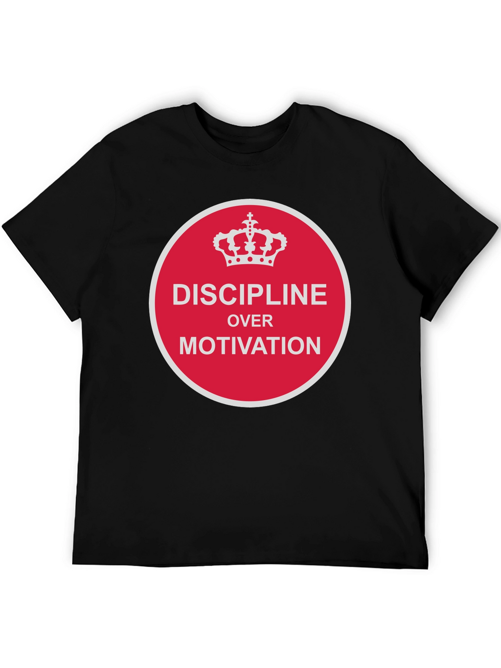 Discipline Over Motivation T-Shirt