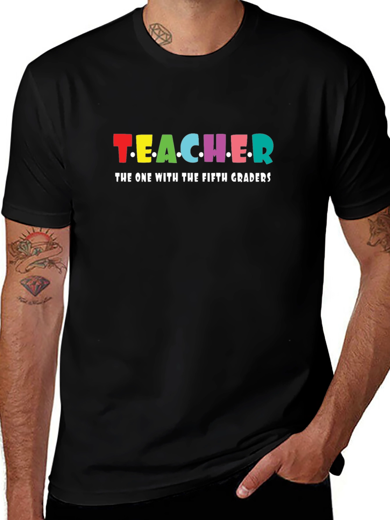 Teacher The One With Fifth Graders T-Shirt