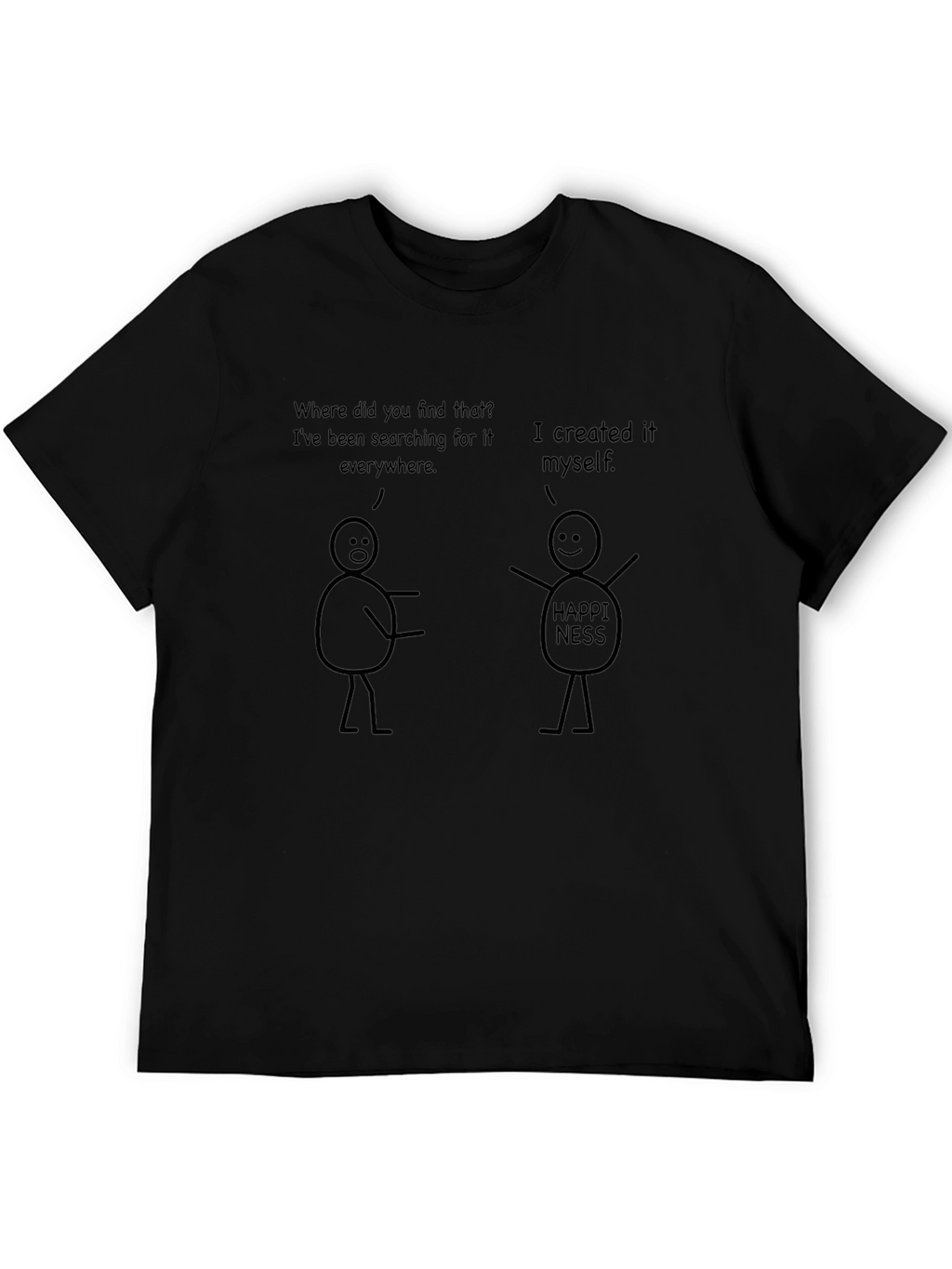 Funny Happiness Graphic T-Shirt