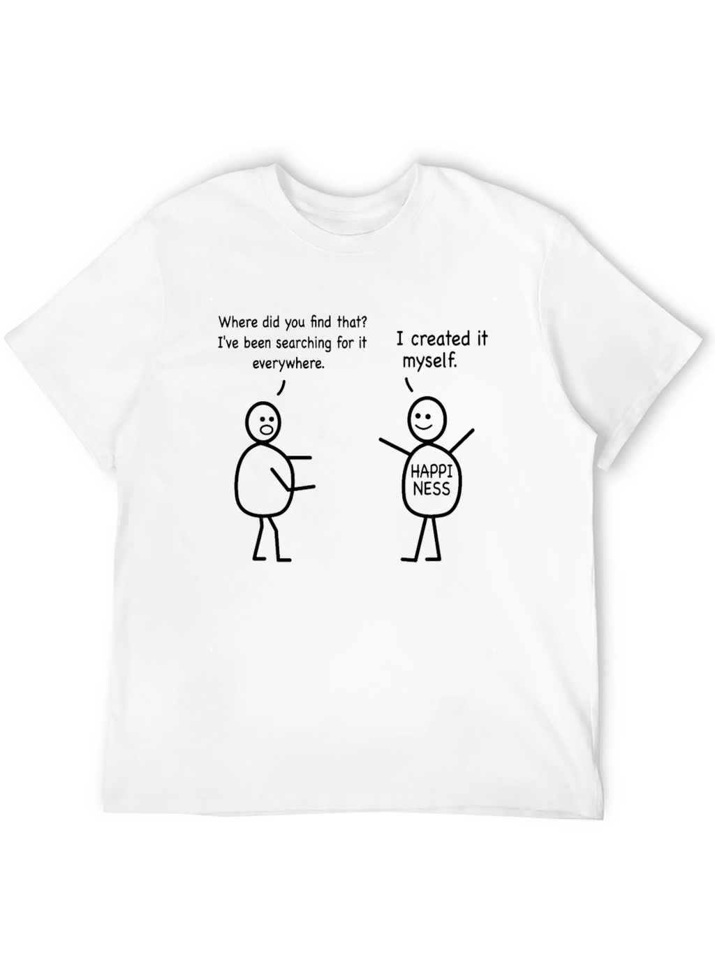 Funny Happiness Graphic T-Shirt