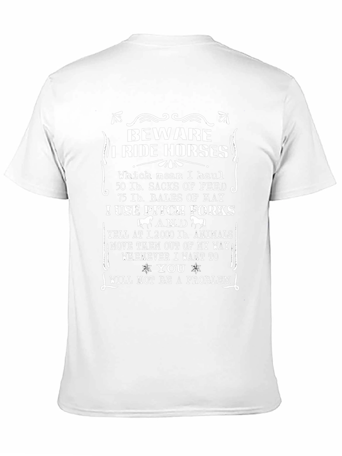 Beware I Ride Horses T-Shirt