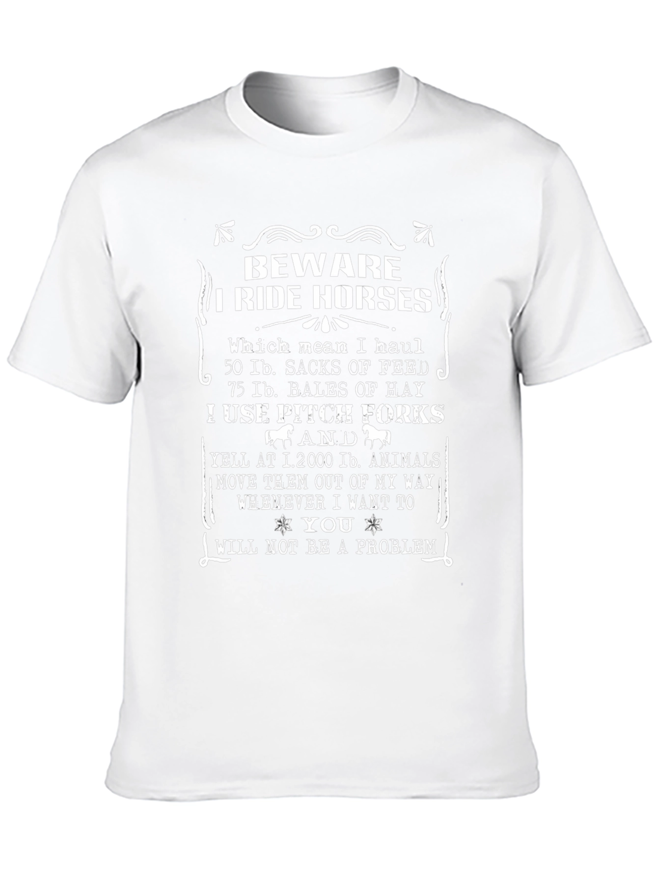 Beware I Ride Horses T-Shirt