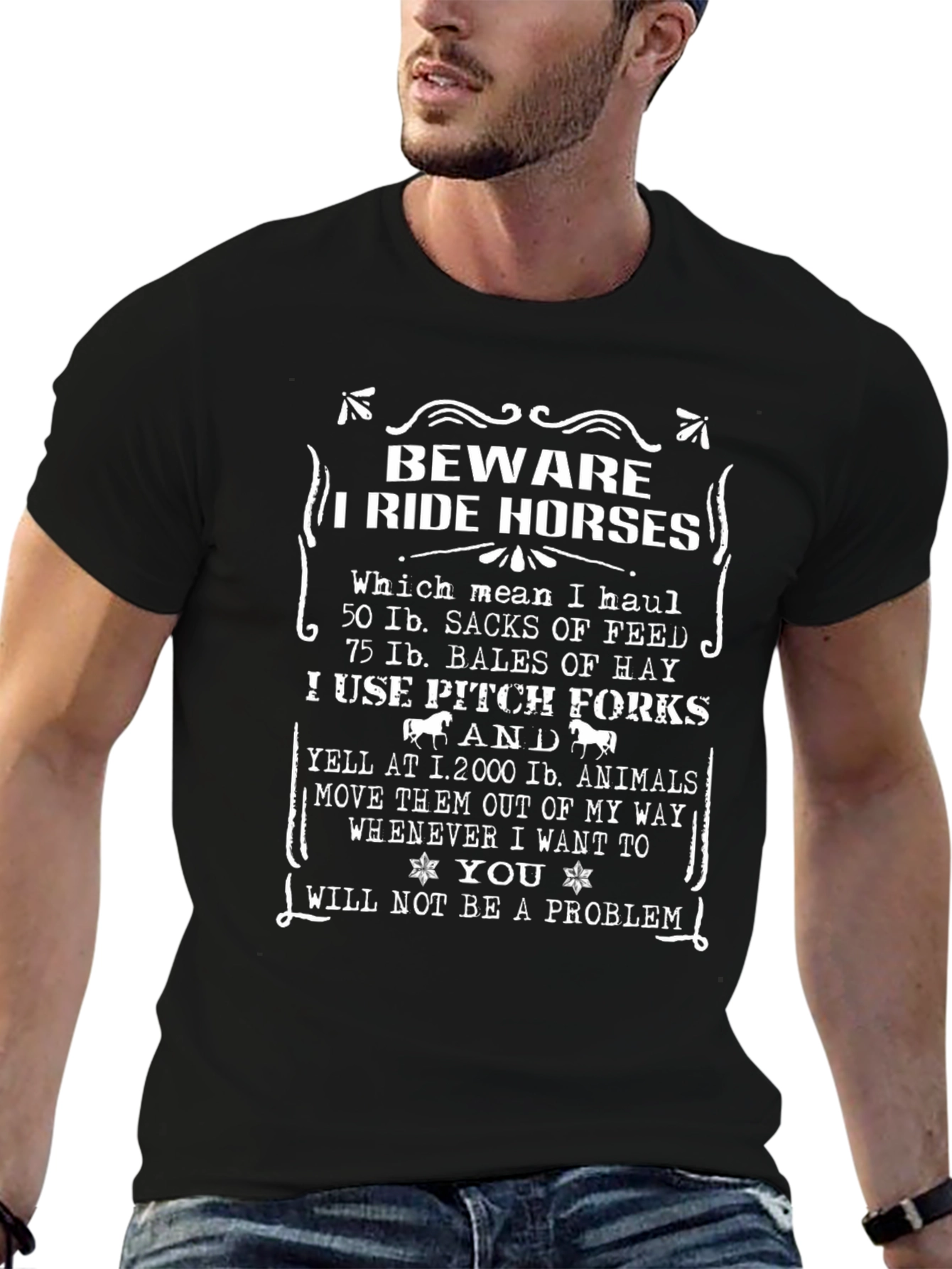 Beware I Ride Horses T-Shirt