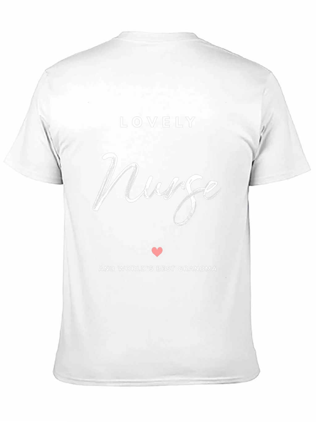 Lovely Nurse and Worlds Best Grandma Black T-Shirt