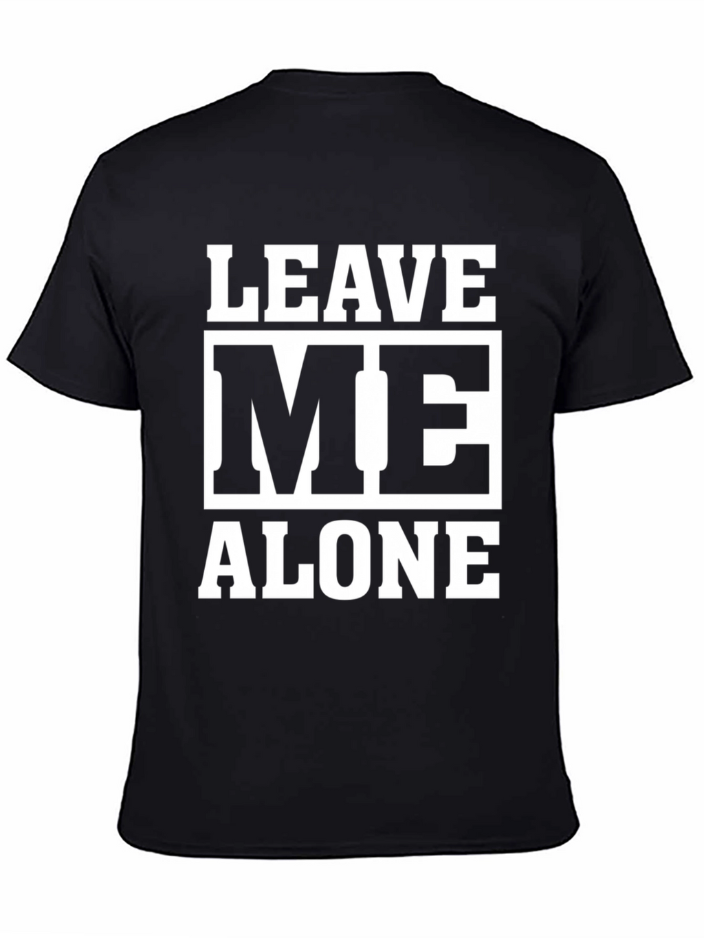 Leave Me Alone Graphic Tee - Black Cotton T-Shirt