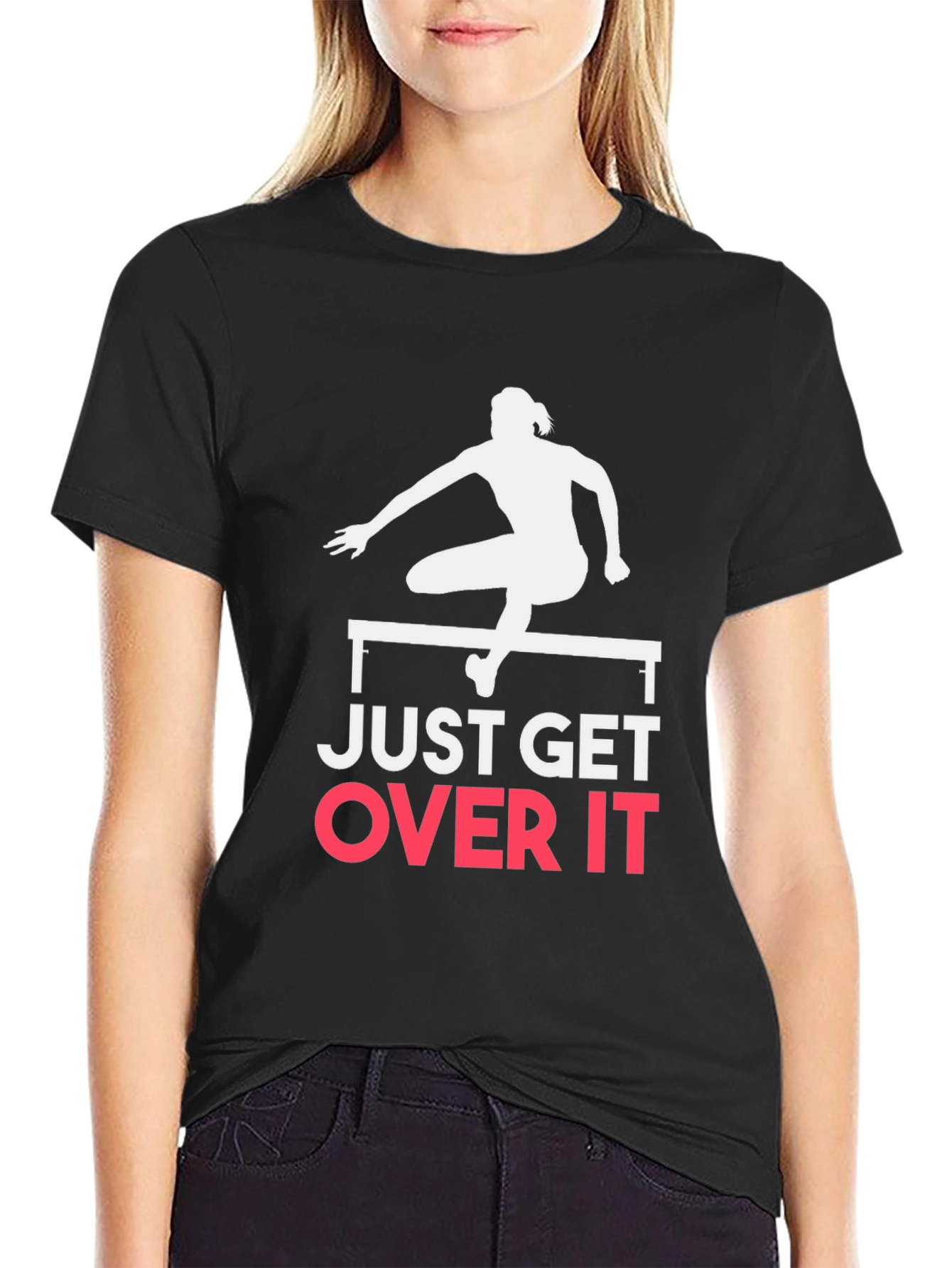 Just Get Over It! Black T-Shirt