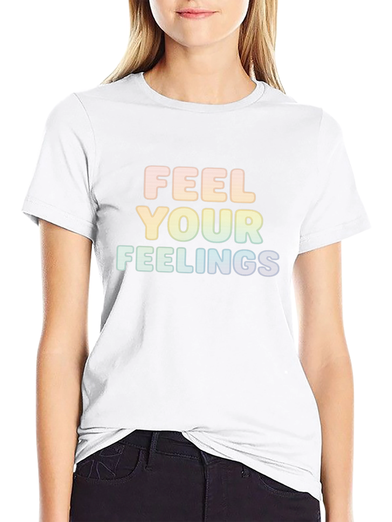 Feel Your Feelings Graphic T-Shirt