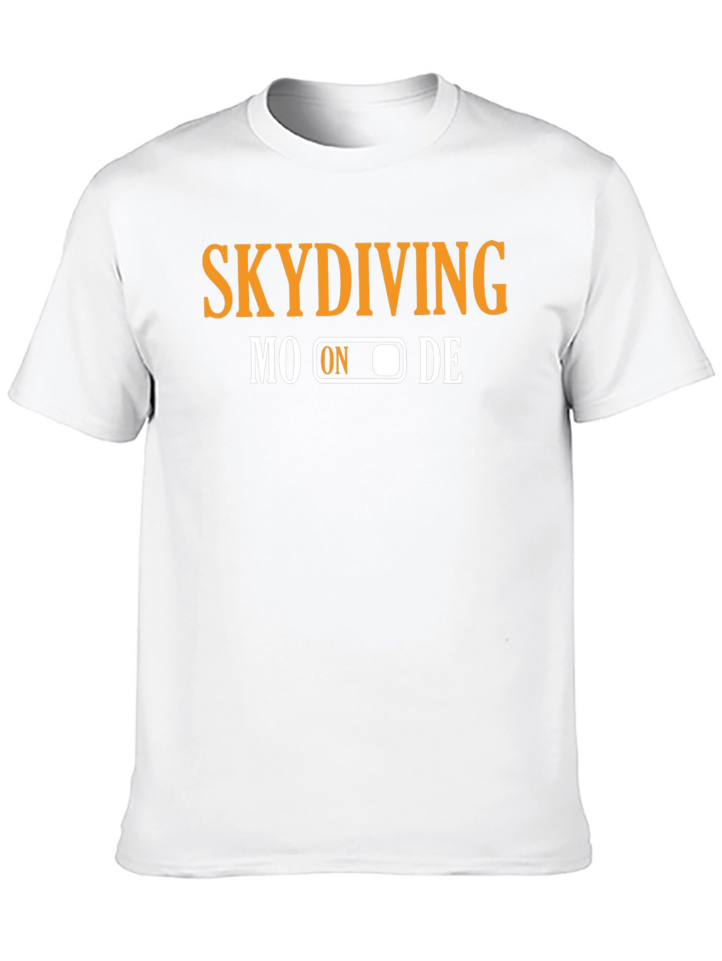 Skydiving Mode On T-Shirt | Jumper Gift