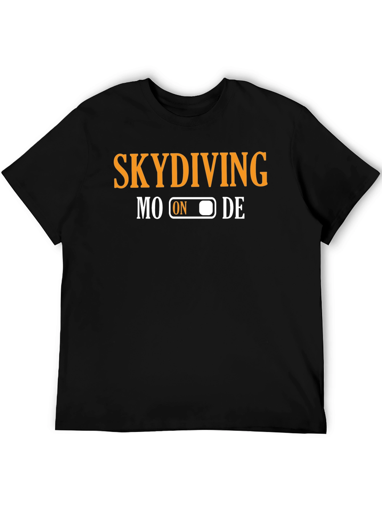 Skydiving Mode On T-Shirt | Jumper Gift