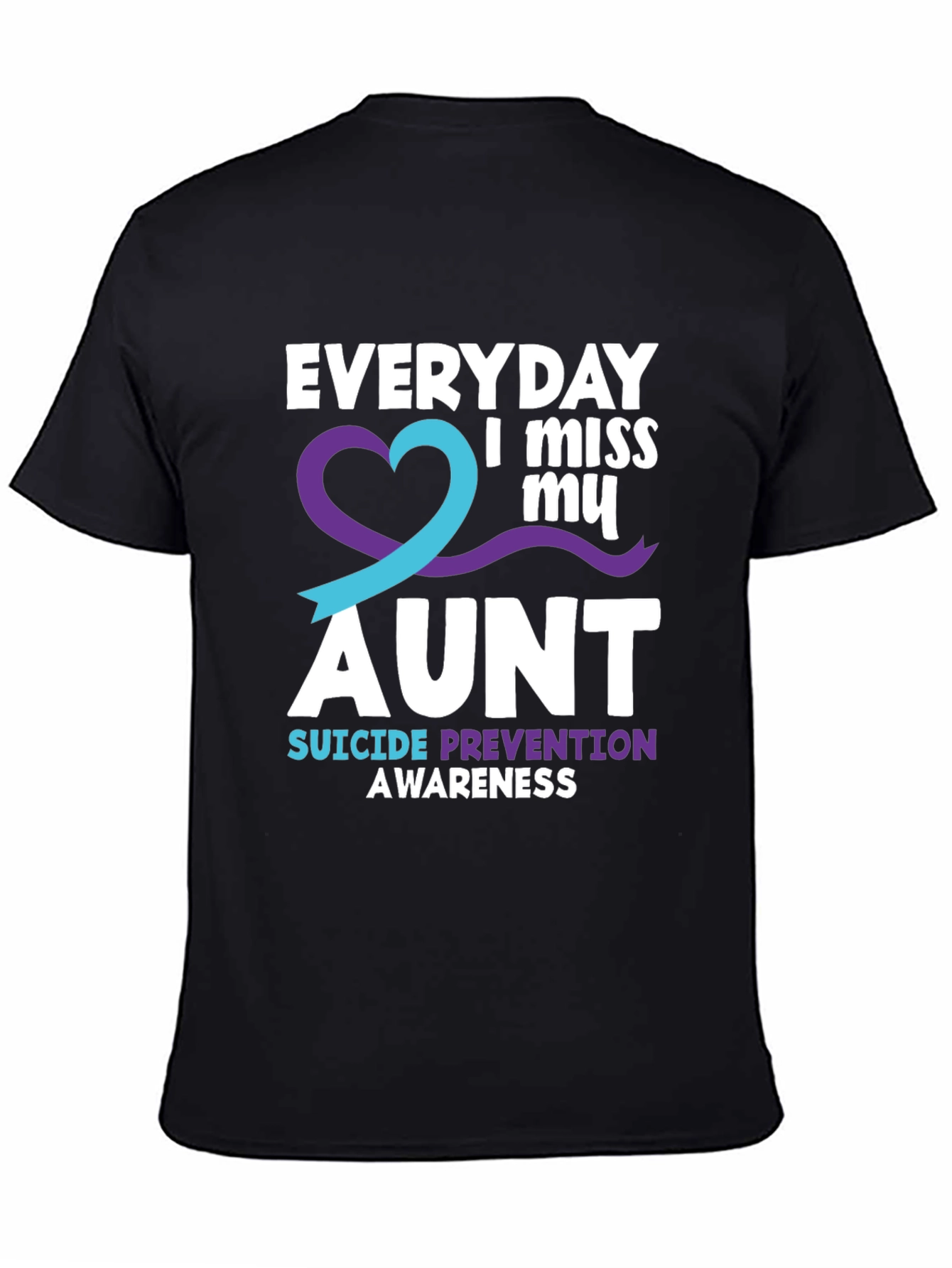 Everyday I Miss My Aunt Suicide Prevention Awareness T-Shirt