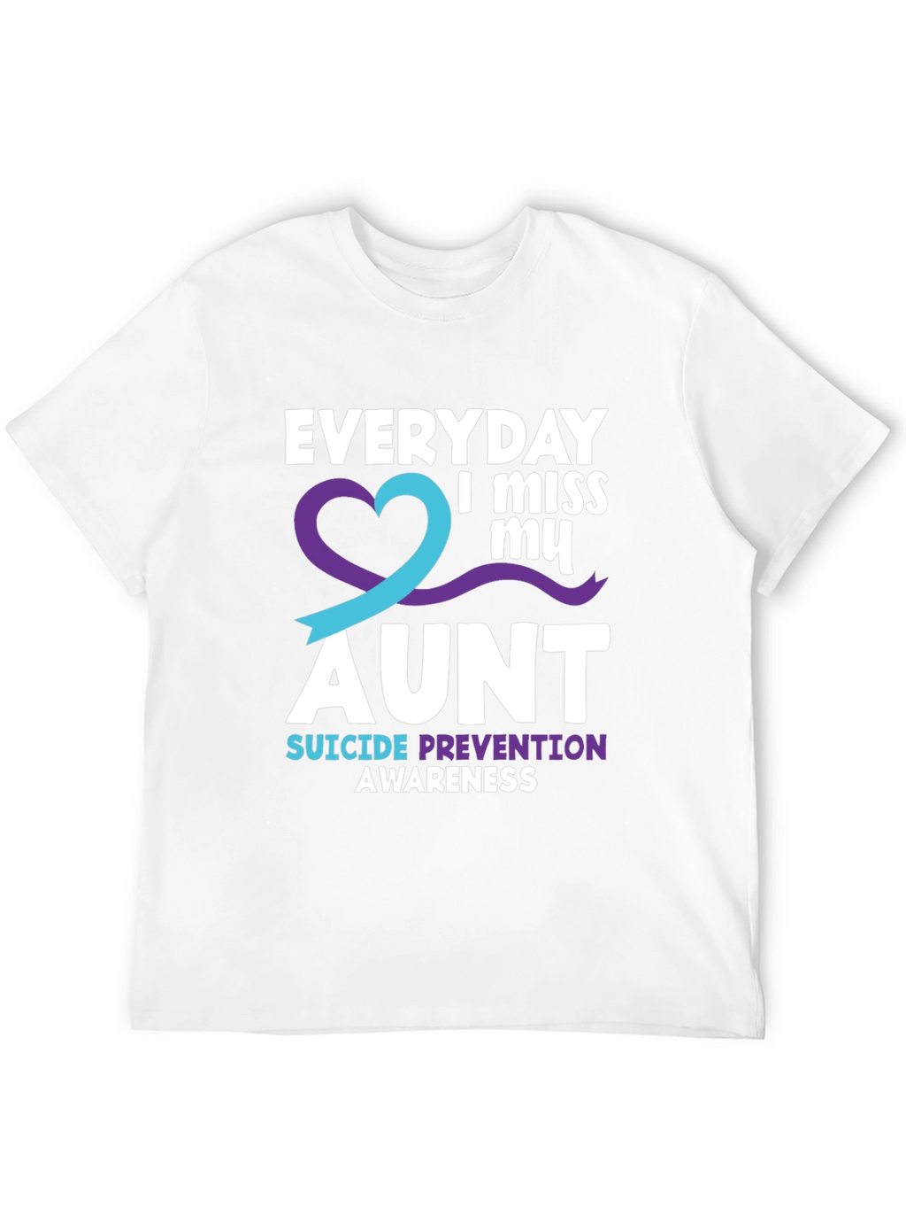 Everyday I Miss My Aunt Suicide Prevention Awareness T-Shirt