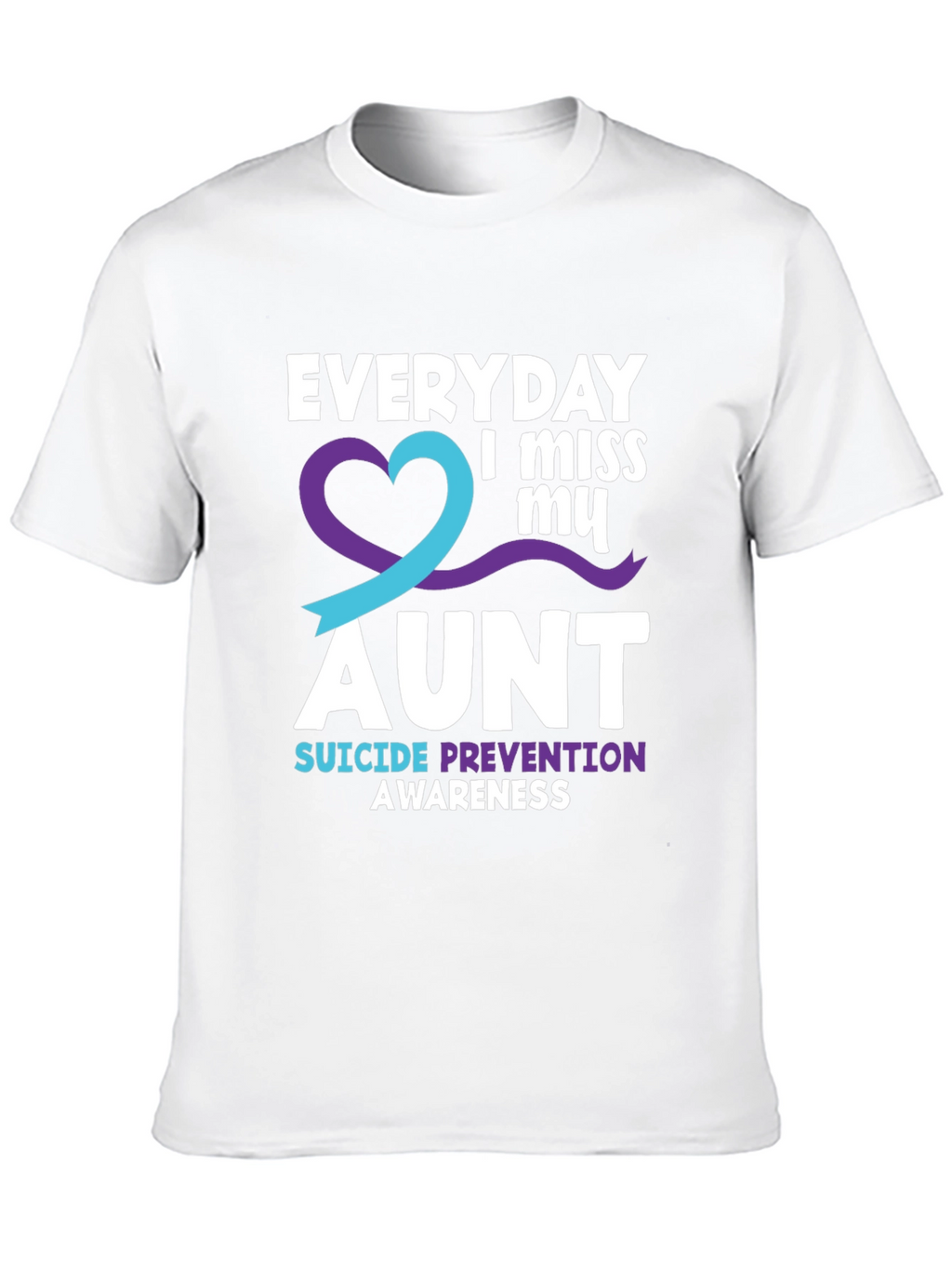 Everyday I Miss My Aunt Suicide Prevention Awareness T-Shirt