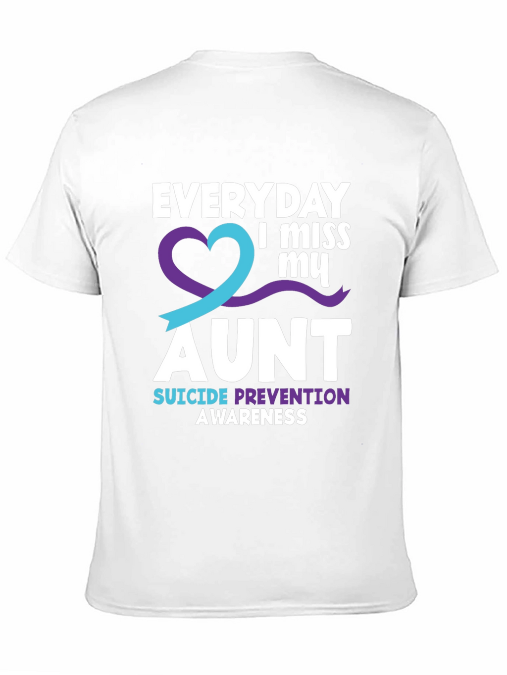 Everyday I Miss My Aunt Suicide Prevention Awareness T-Shirt