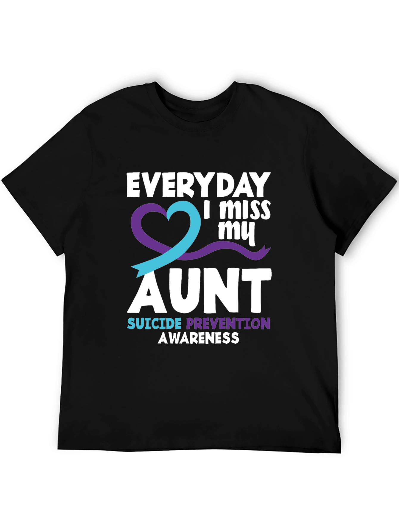 Everyday I Miss My Aunt Suicide Prevention Awareness T-Shirt