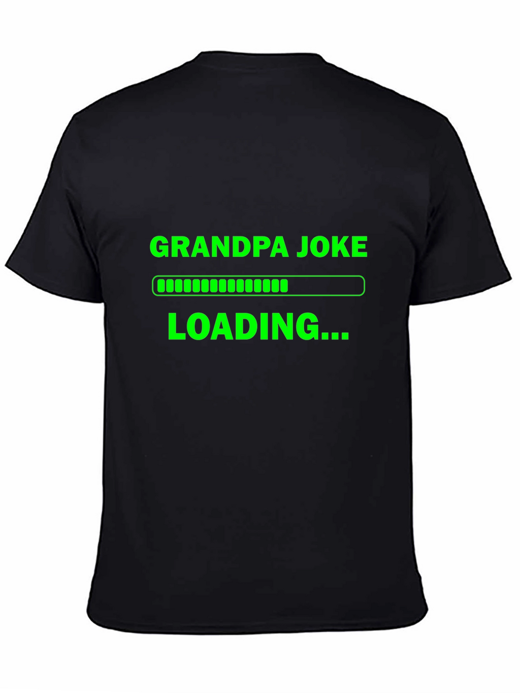 Grandpa Joke Loading T-Shirt - Funny Novelty Tee