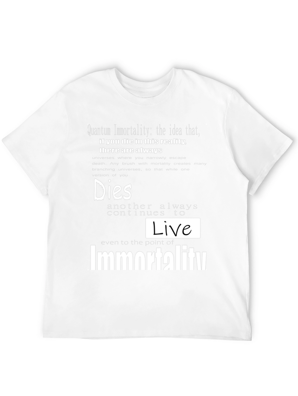 Quantum Immortality Graphic Tee