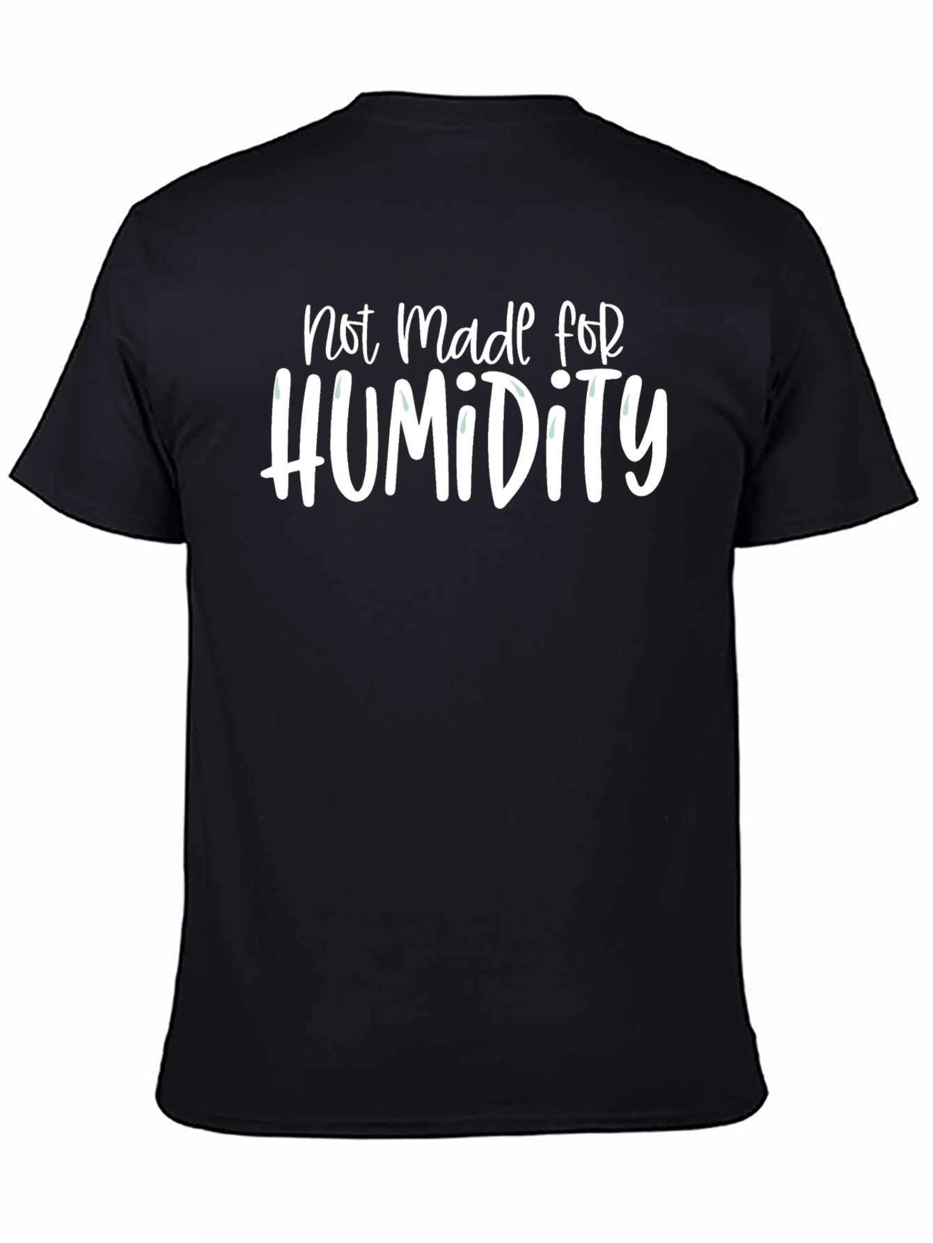 Not Made For Humidity Graphic Tee - Black