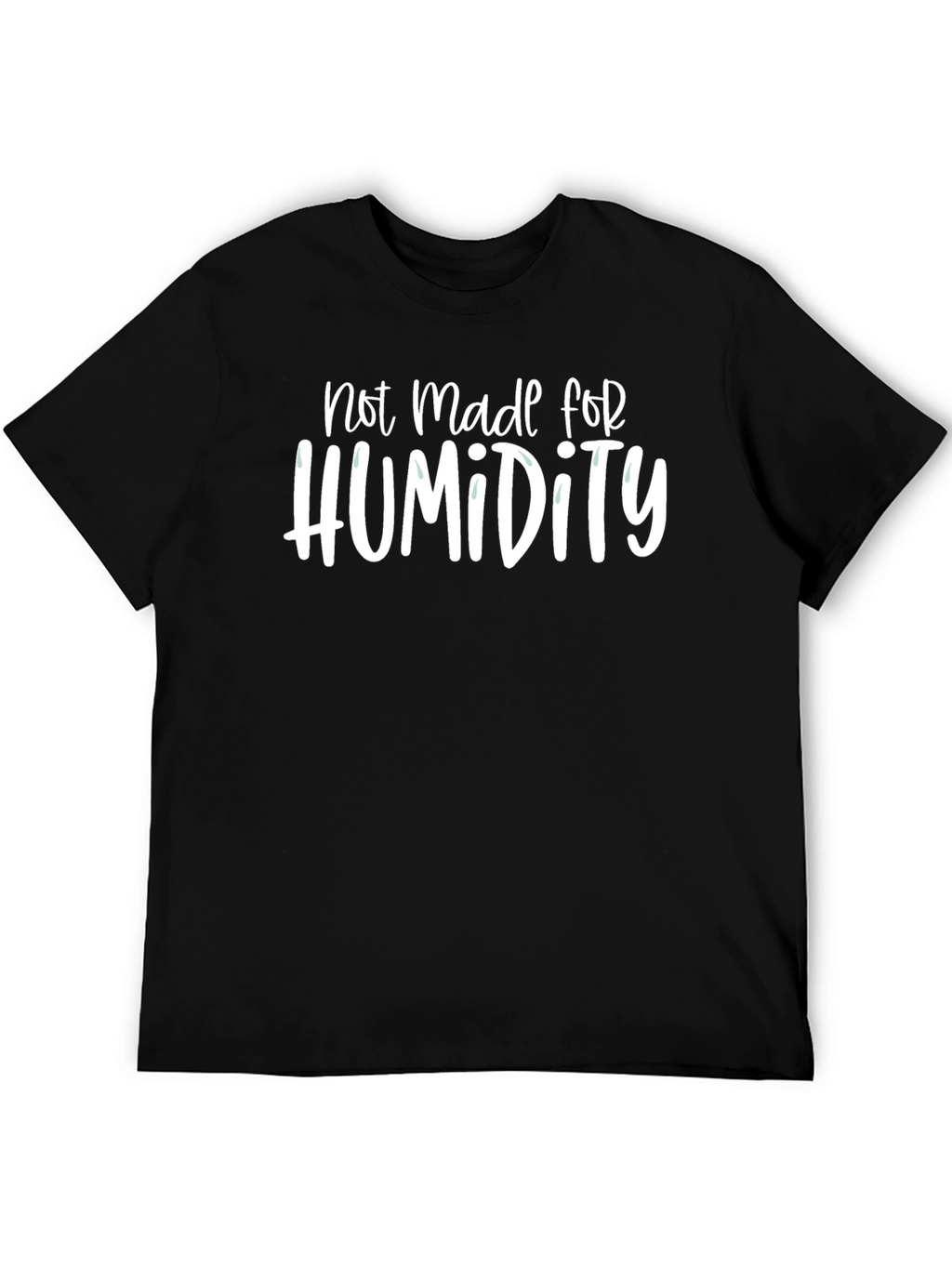 Not Made For Humidity Graphic Tee - Black