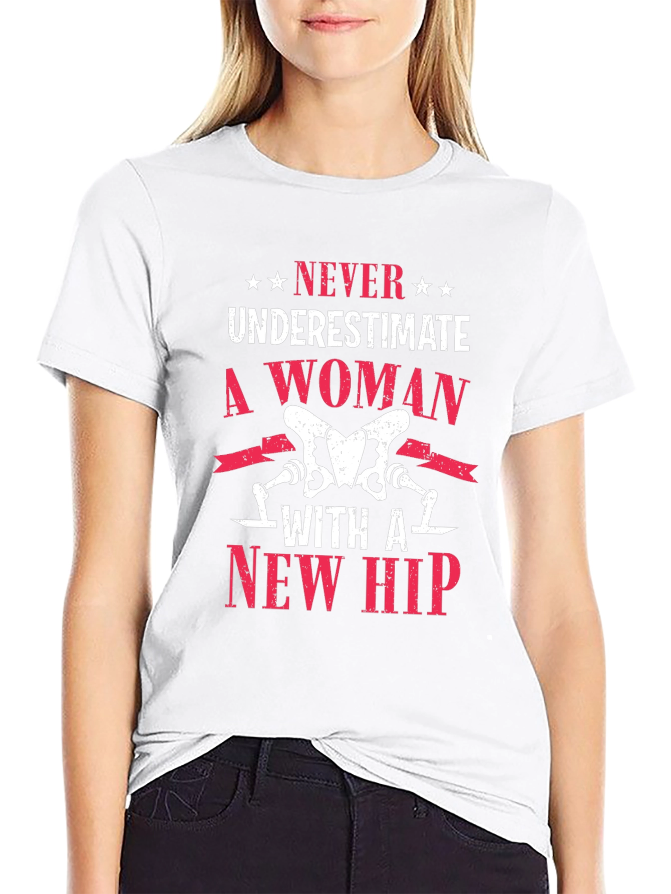 New Hip T-Shirt: Never Underestimate A Woman