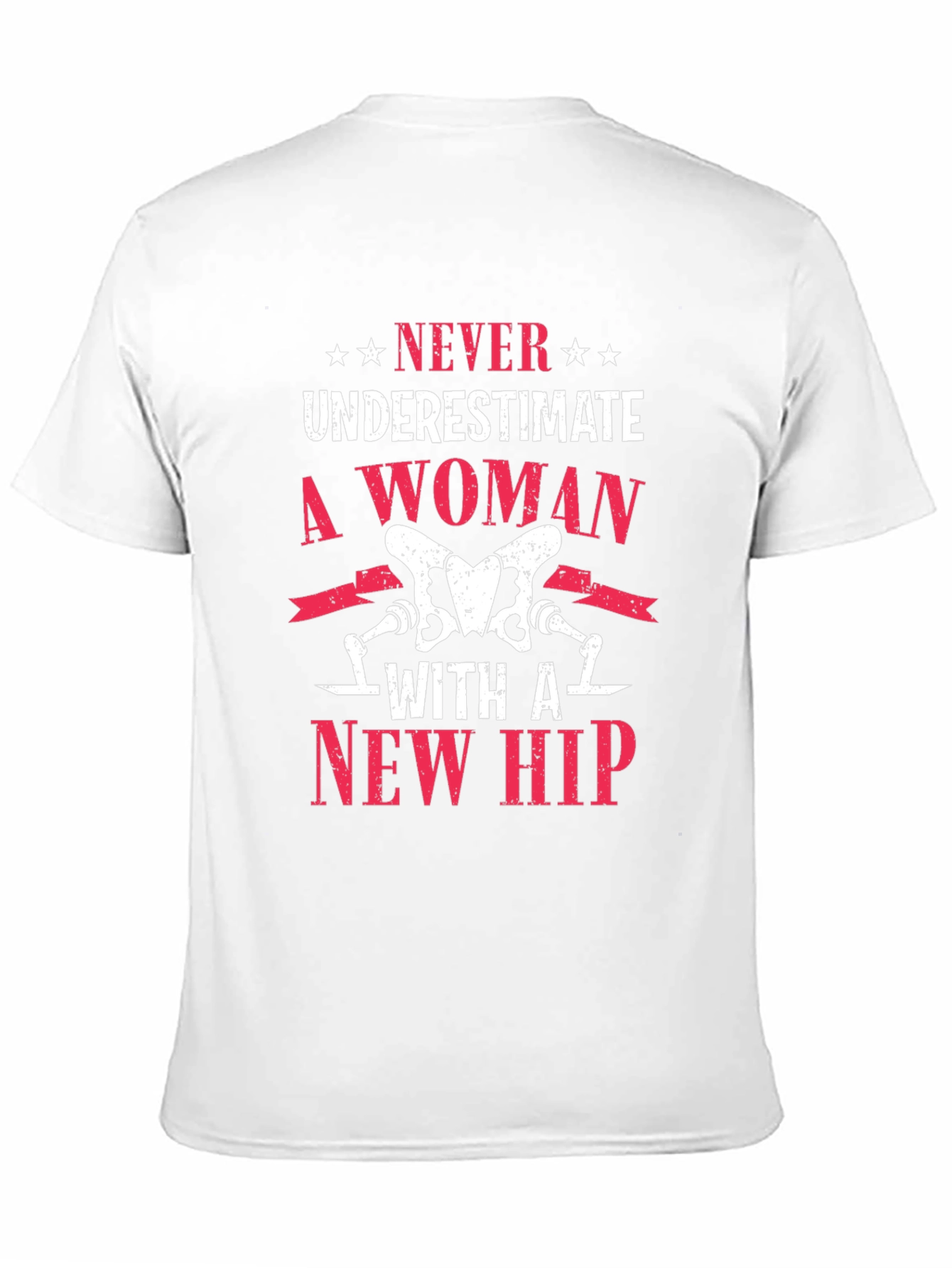New Hip T-Shirt: Never Underestimate A Woman