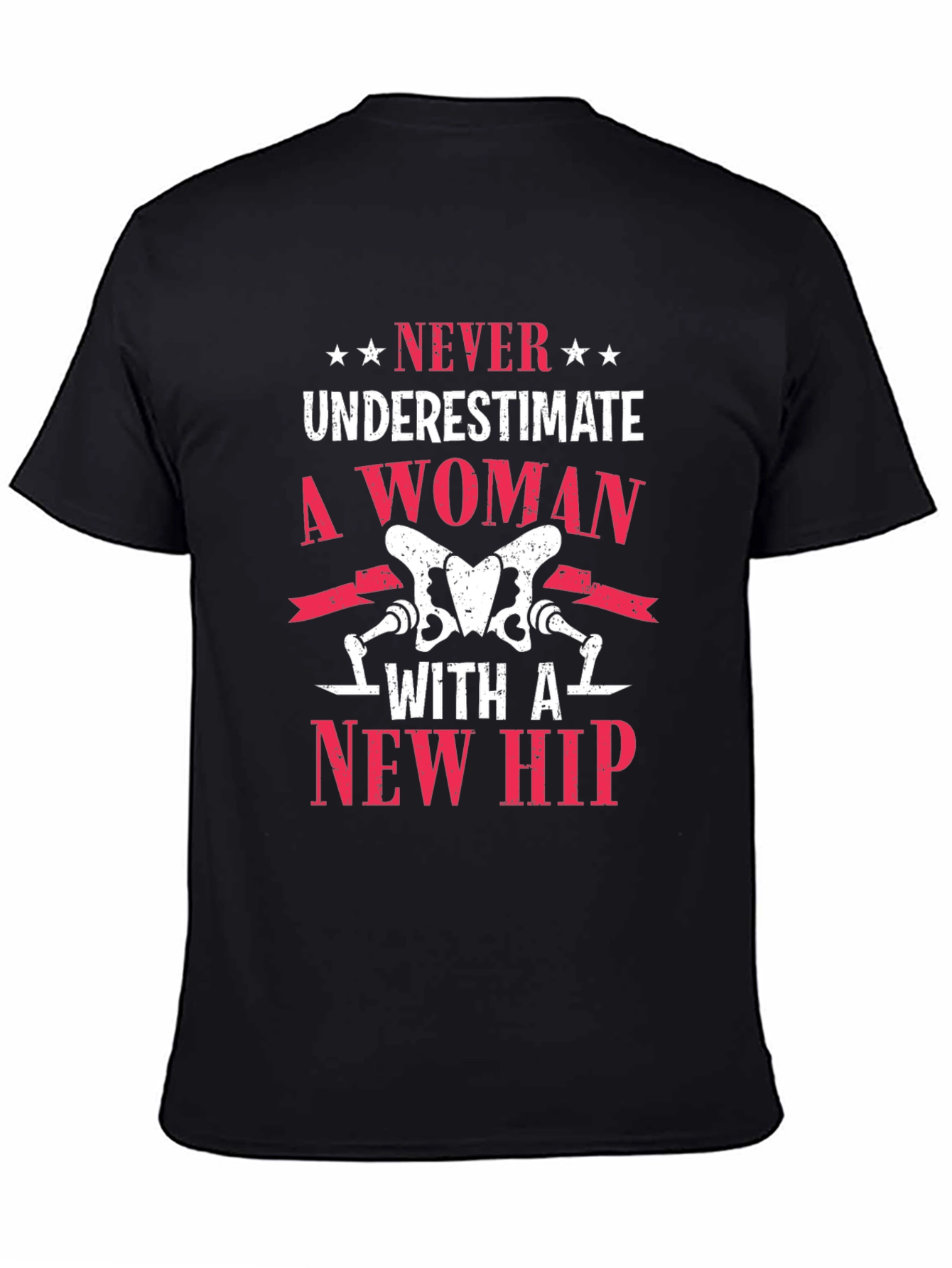 New Hip T-Shirt: Never Underestimate A Woman