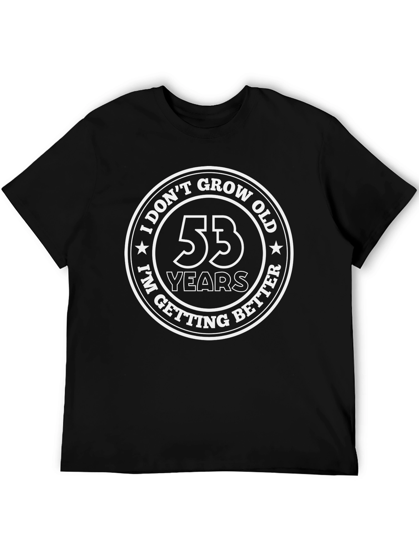 53rd Birthday I Dont Grow Old Graphic Tee
